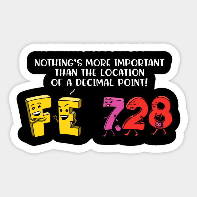 Funny Math Science Mathematics Decimal Point Joke Funny Math Sticker Teepublic 0804